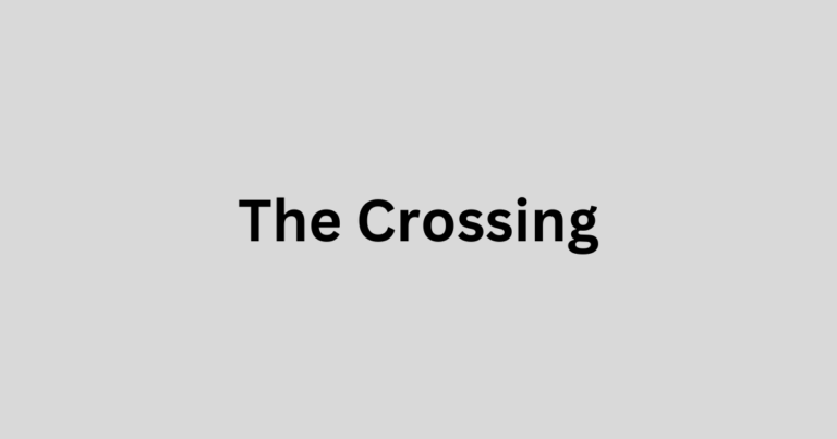 The Crossing