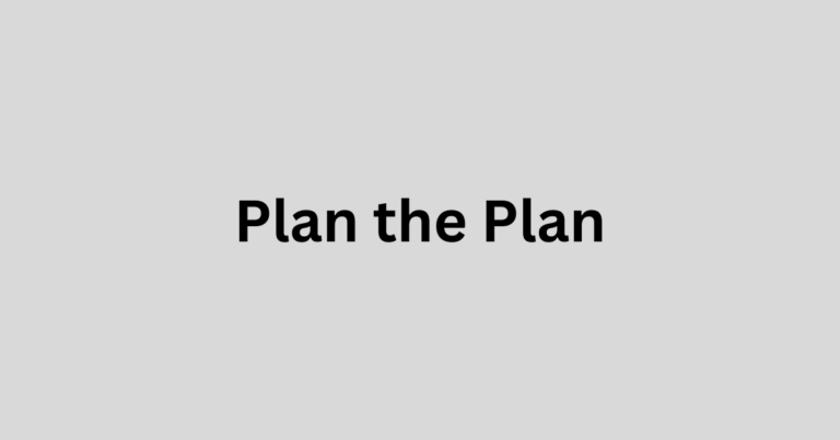 Plan the Plan